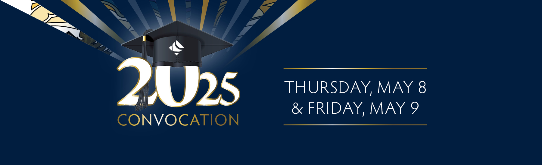 2025 Convocation Thursday may 8 and friday may 9